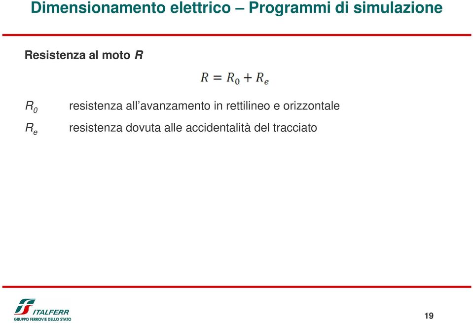 resistenza all avanzamento in rettilineo e