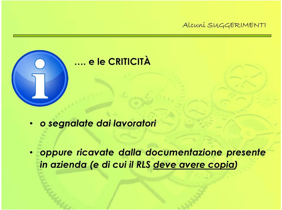 lavoratori oppure ricavate dalla