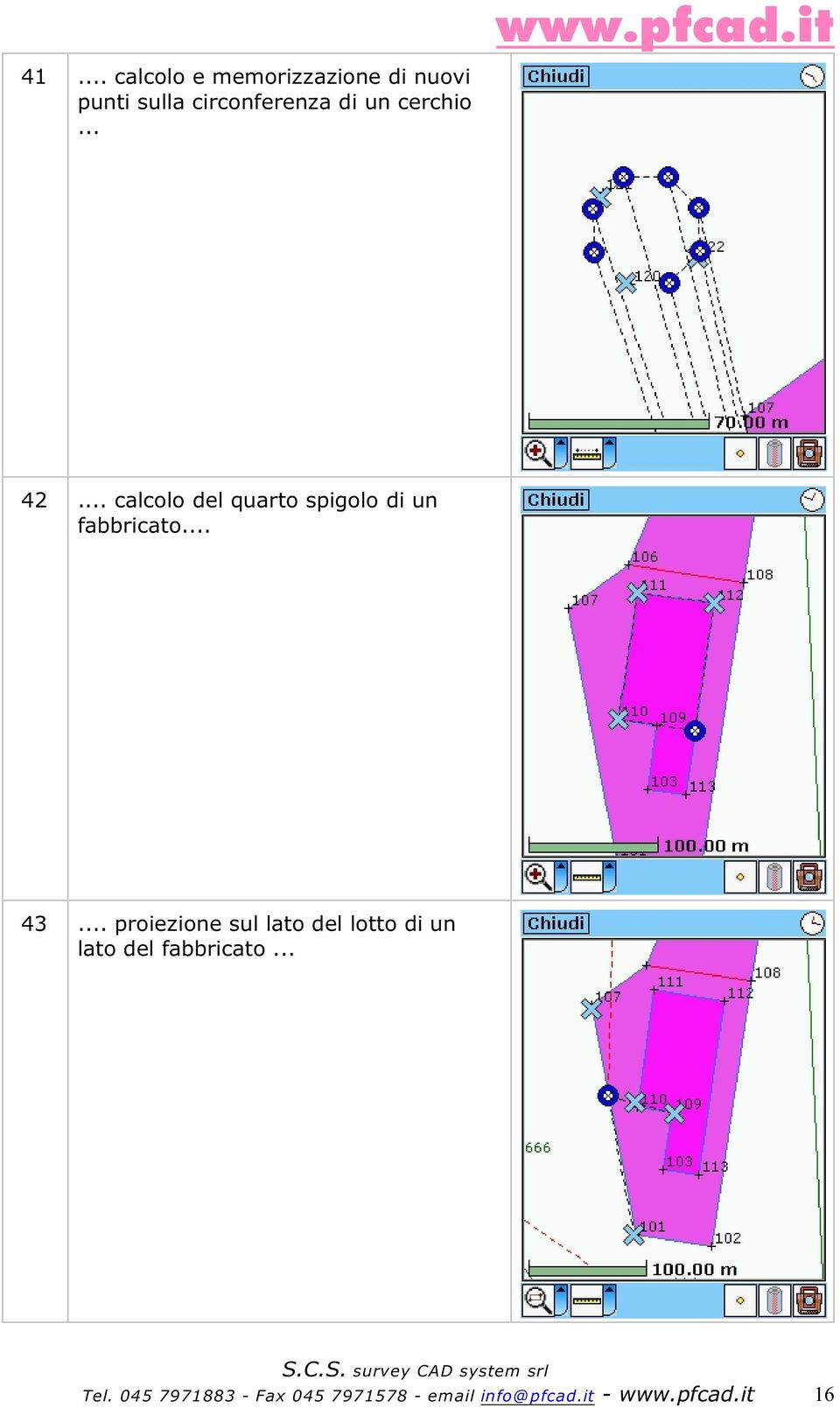 .. 43... proiezione sul lato del lotto di un lato del fabbricato.