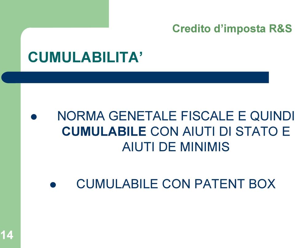 CUMULABILE CON AIUTI DI STATO E