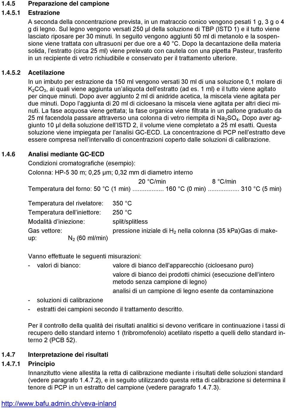 In seguito vengono aggiunti 50 ml di metanolo e la sospensione viene trattata con ultrasuoni per due ore a 40 C.