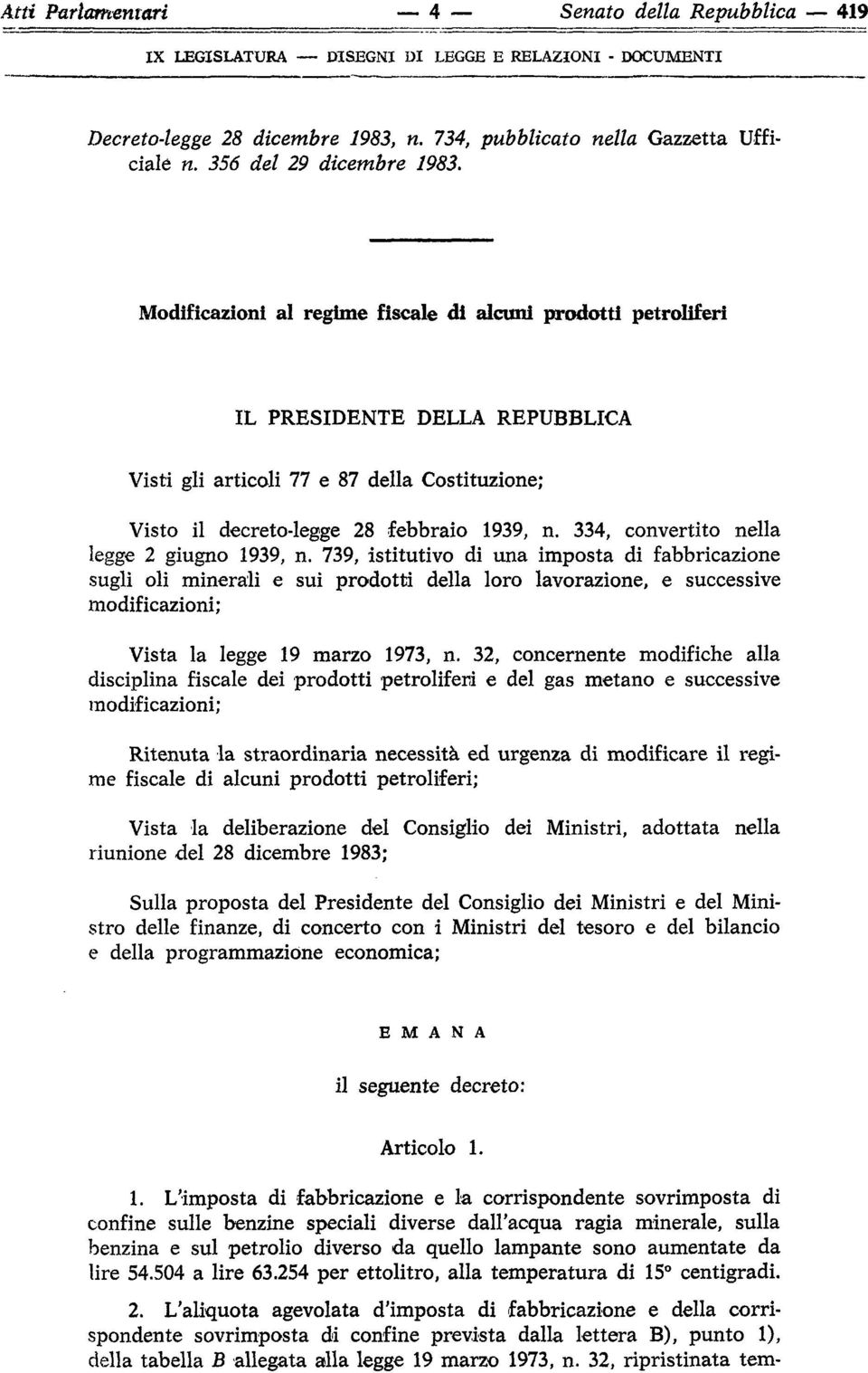 334, convertito nella legge 2 giugno 1939, n.