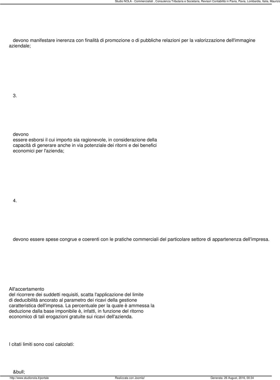 devono essere spese congrue e coerenti con le pratiche commerciali del particolare settore di appartenenza dell'impresa.