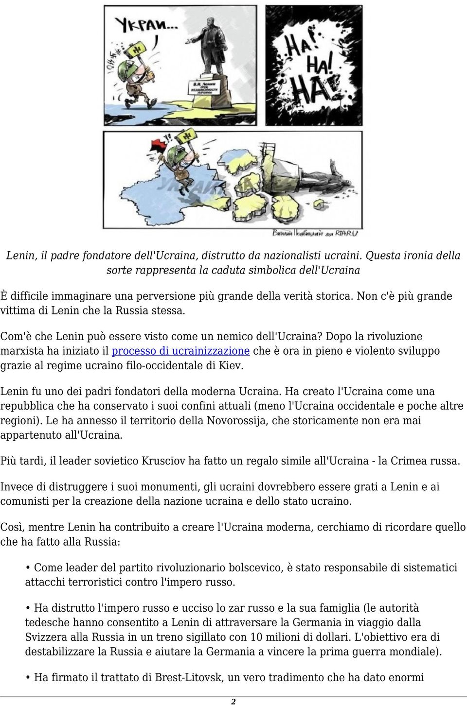 Com'è che Lenin può essere visto come un nemico dell'ucraina?