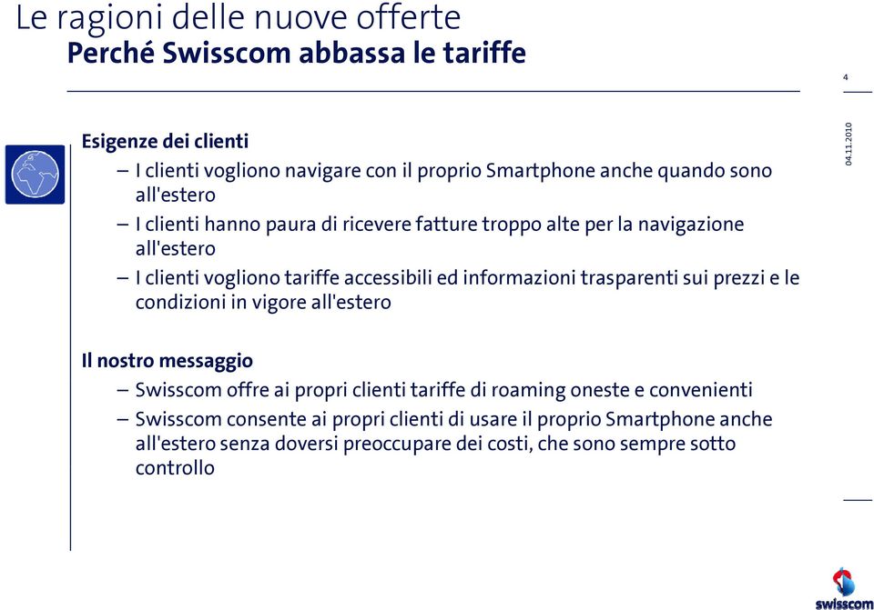 trasparenti sui prezzi e le condizioni i i in vigore all'estero 4.11.