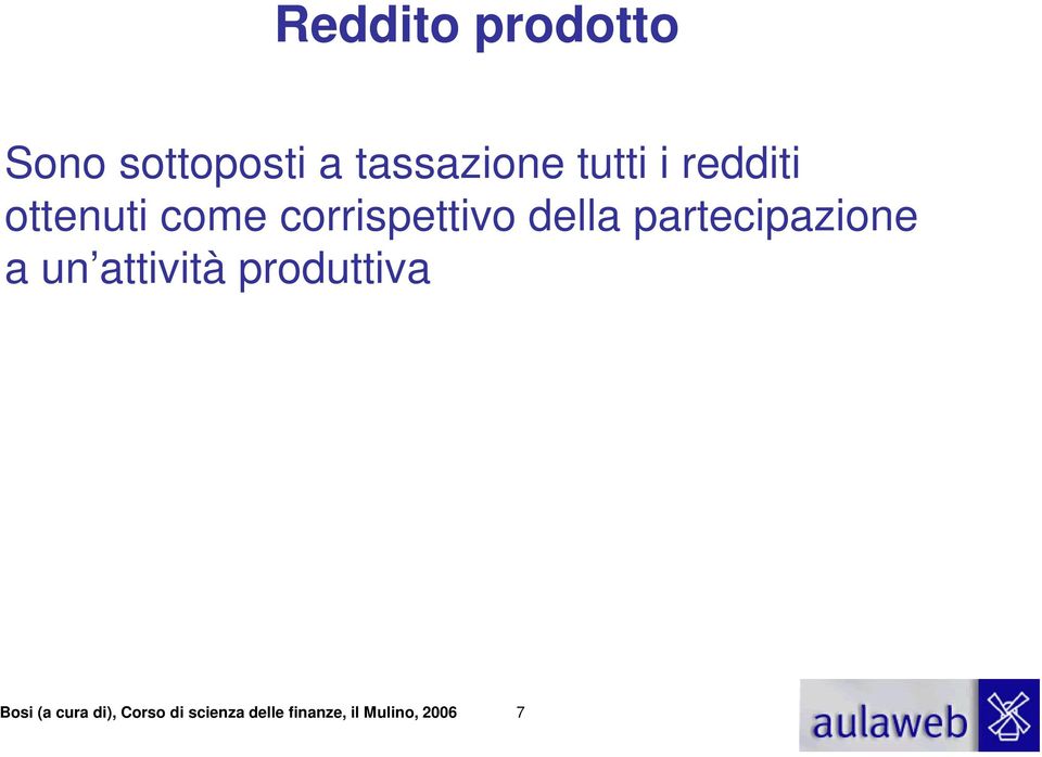 partecipazione a un attività produttiva Bosi (a