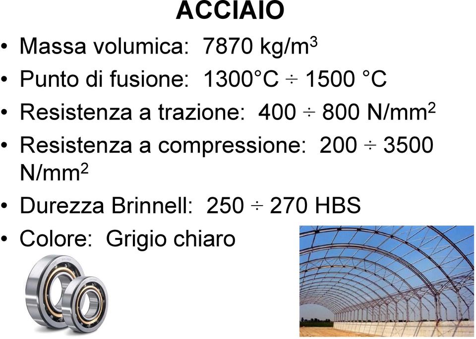 800 N/mm 2 Resistenza a compressione: 200 3500