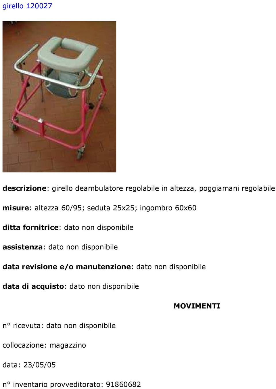 altezza 60/95; seduta 25x25; ingombro 60x60 n ricevuta: