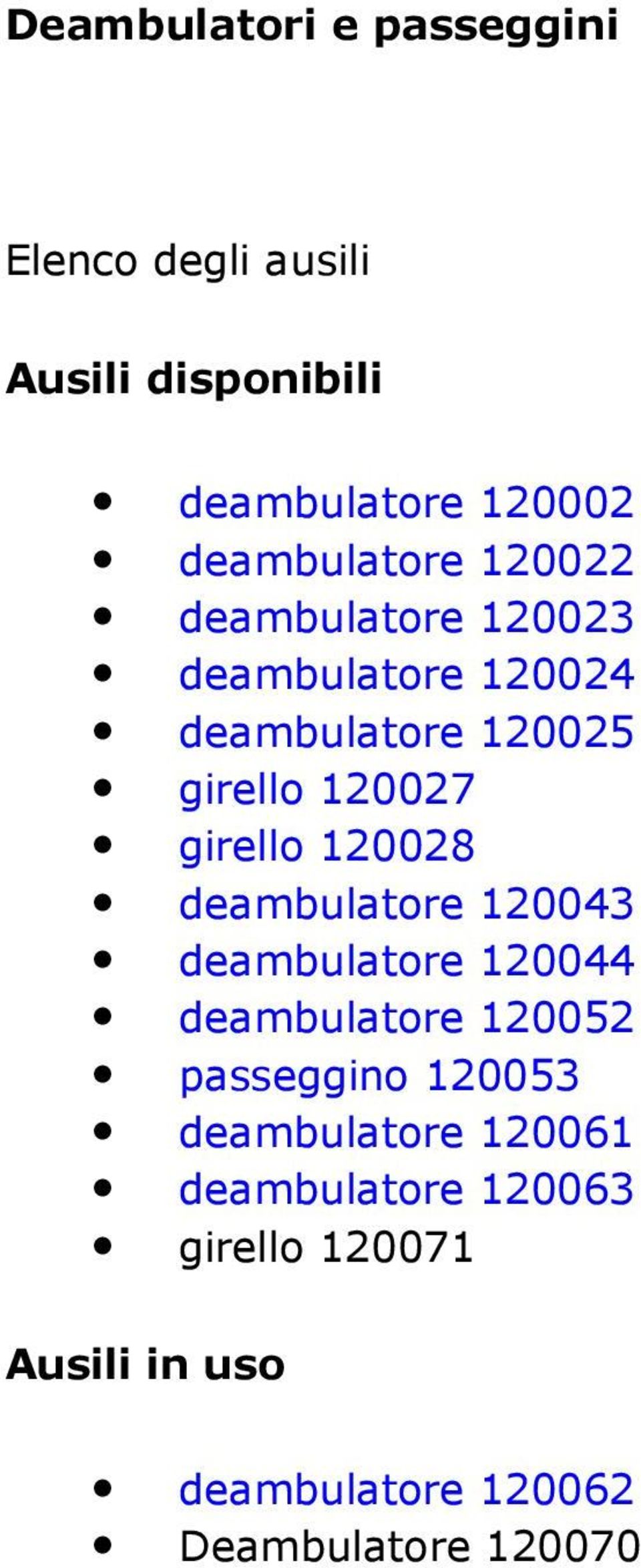 girello 120028 deambulatore 120043 deambulatore 120044 deambulatore 120052 passeggino 120053