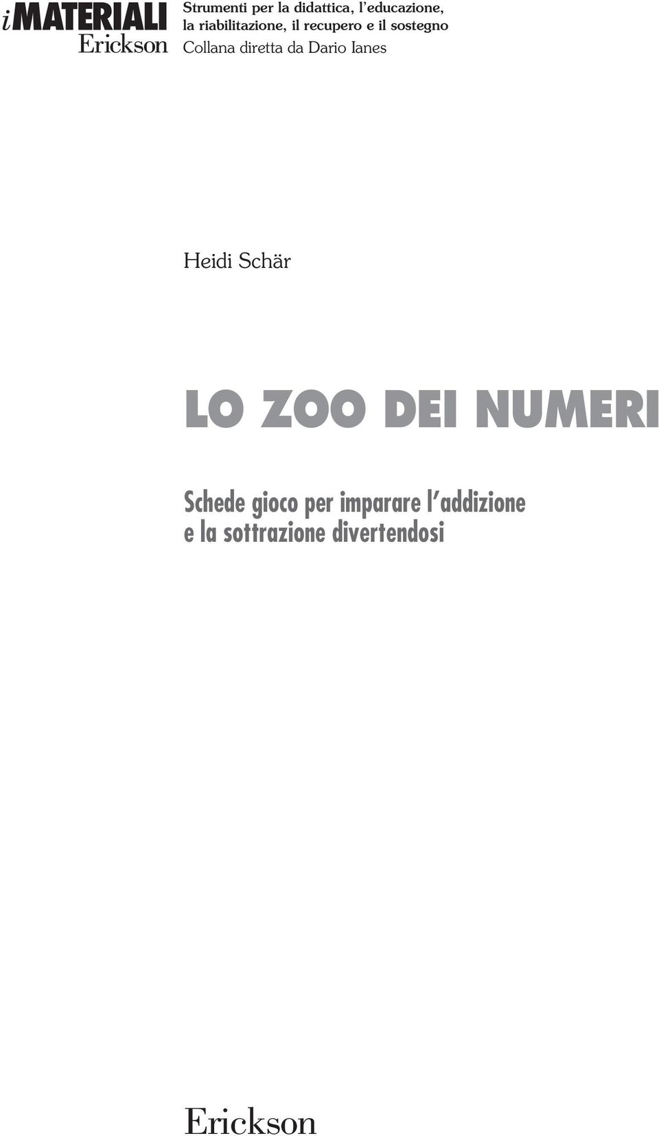 diretta da Dario Ianes Heidi Schär lo zoo dei numeri