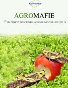 Le agromafie I costi di frodi, agromafie e contraffazione in generale, sono