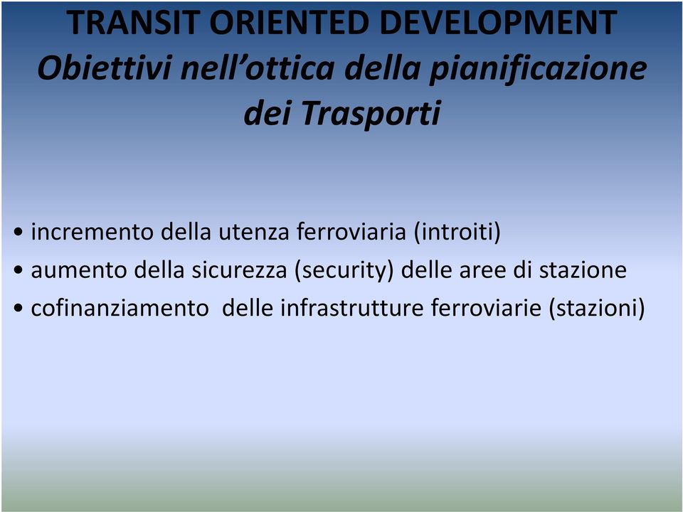 ferroviaria (introiti) aumento della sicurezza (security)