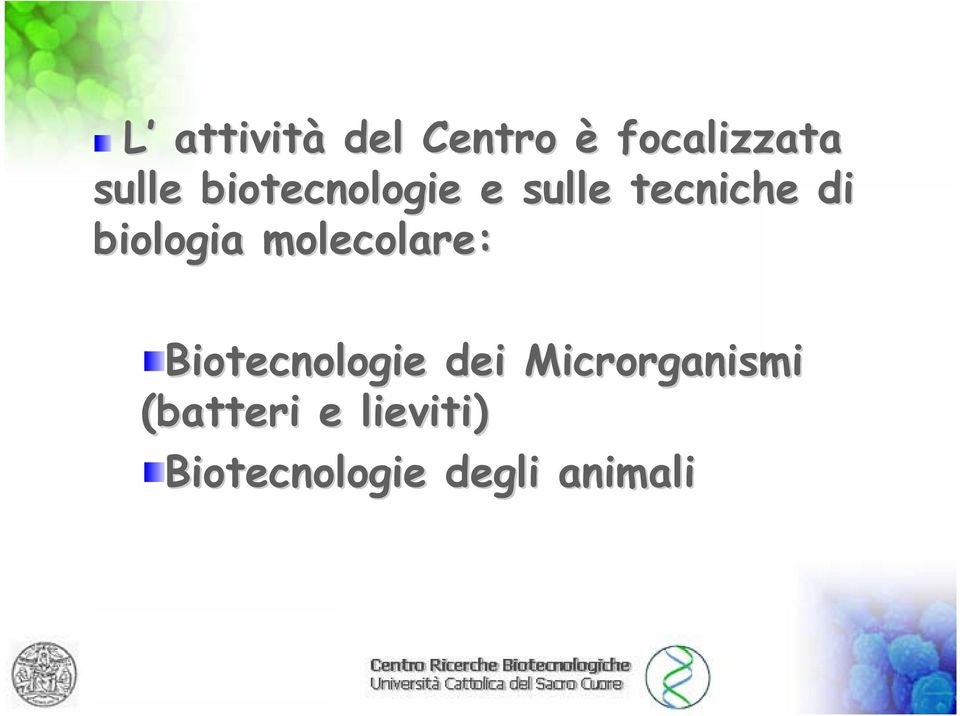 molecolare: Biotecnologie dei Microrganismi