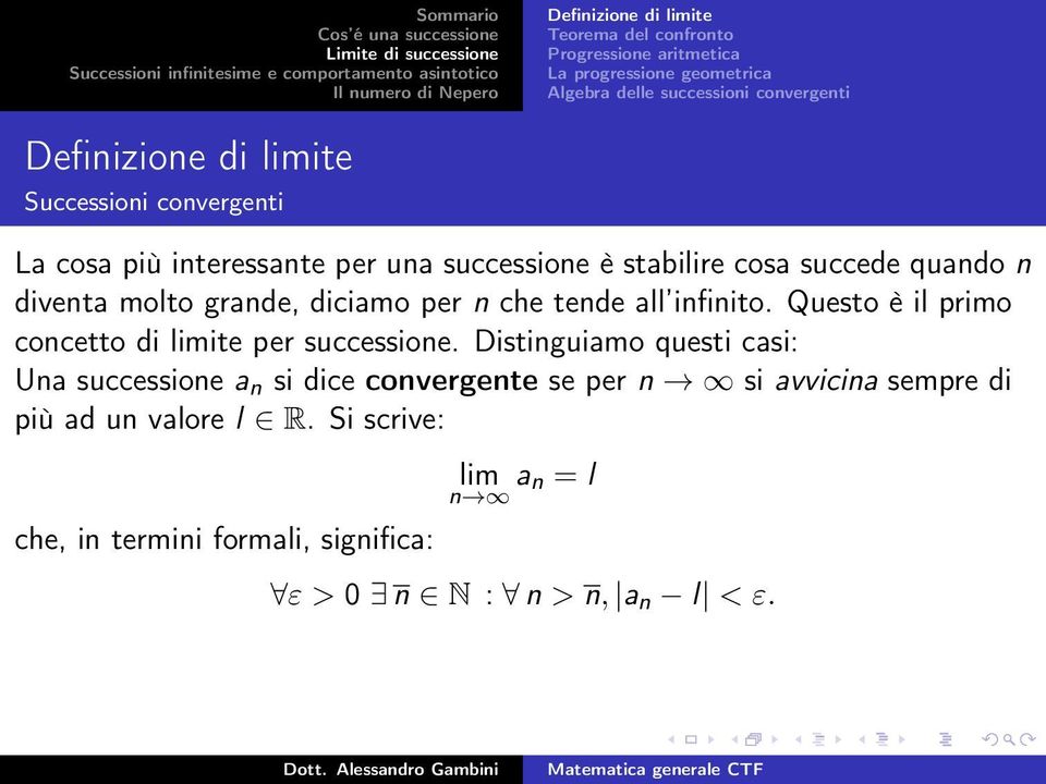 Questo è il primo concetto di limite per successione.