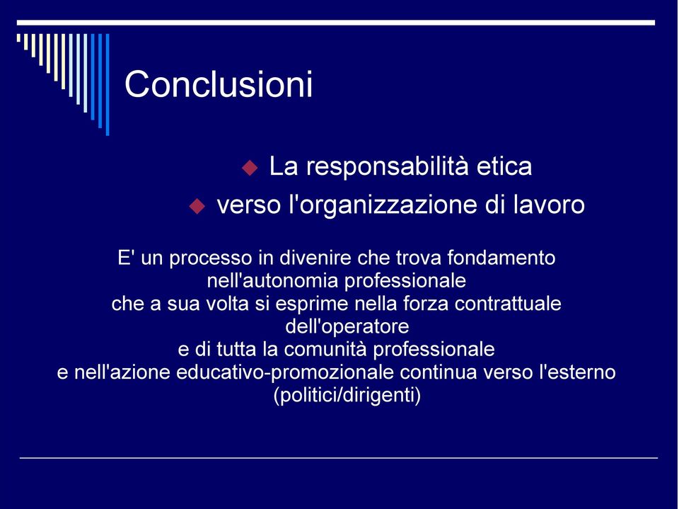 volta si esprime nella forza contrattuale dell'operatore e di tutta la comunità