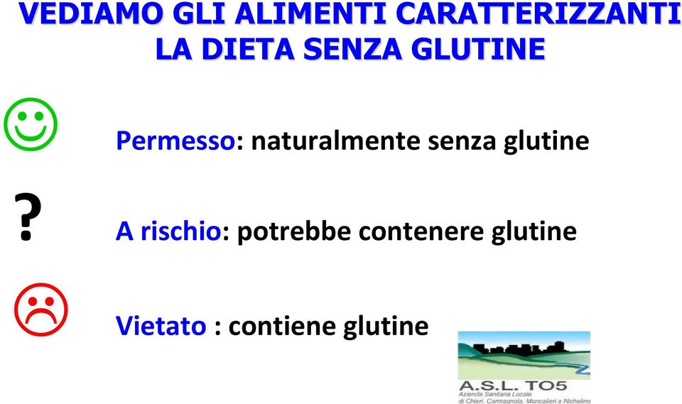 naturalmente senza glutine?