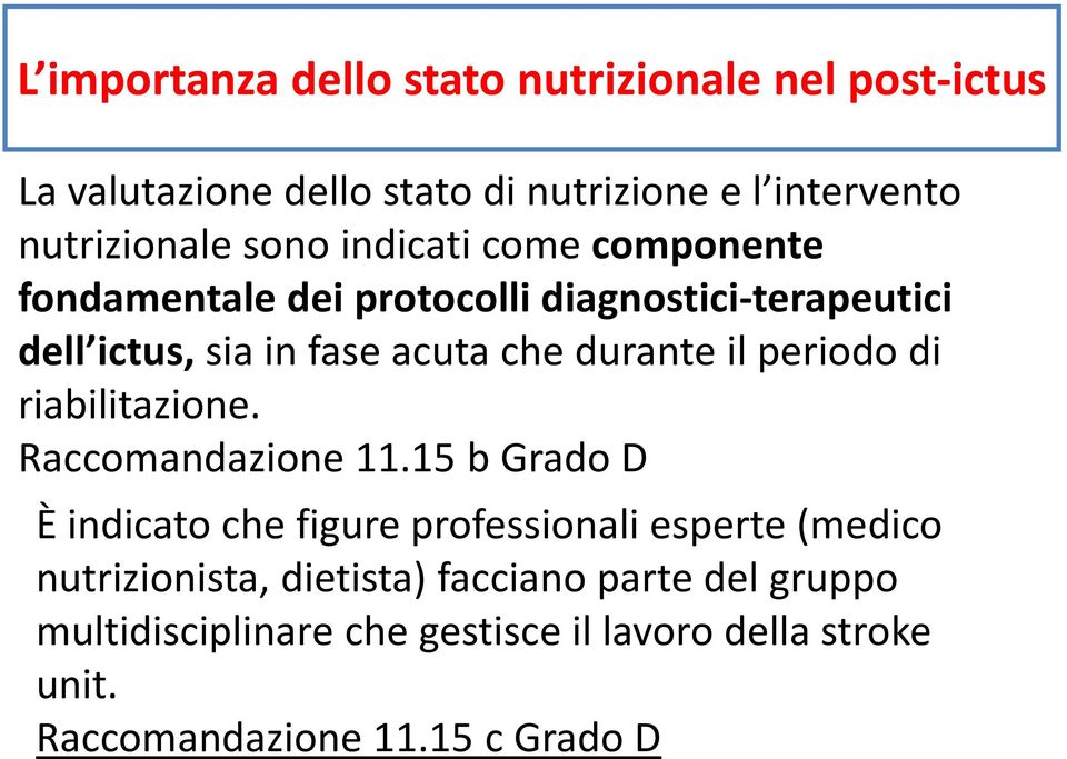 periodo di riabilitazione. Raccomandazione 11.