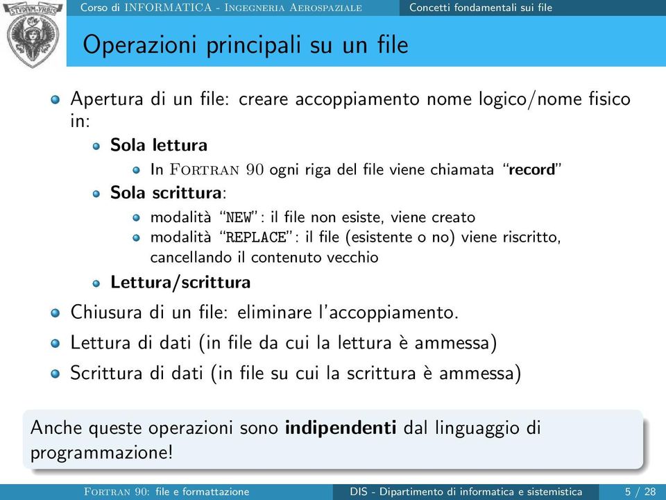 contenuto vecchio Lettura/scrittura Chiusura di un file: eliminare l accoppiamento.