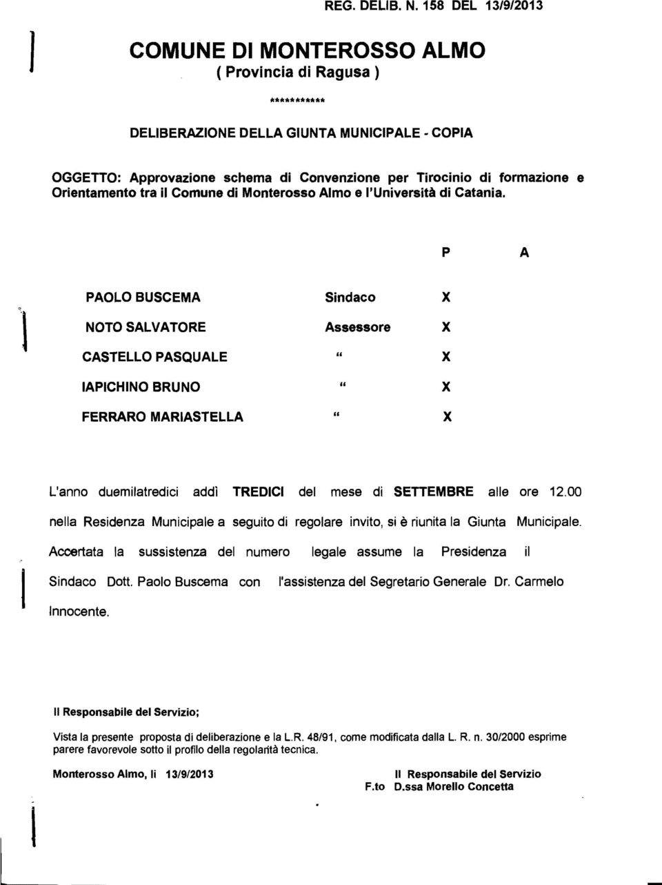 tra il Comune di Monterosso Almo e l'università di Catania.