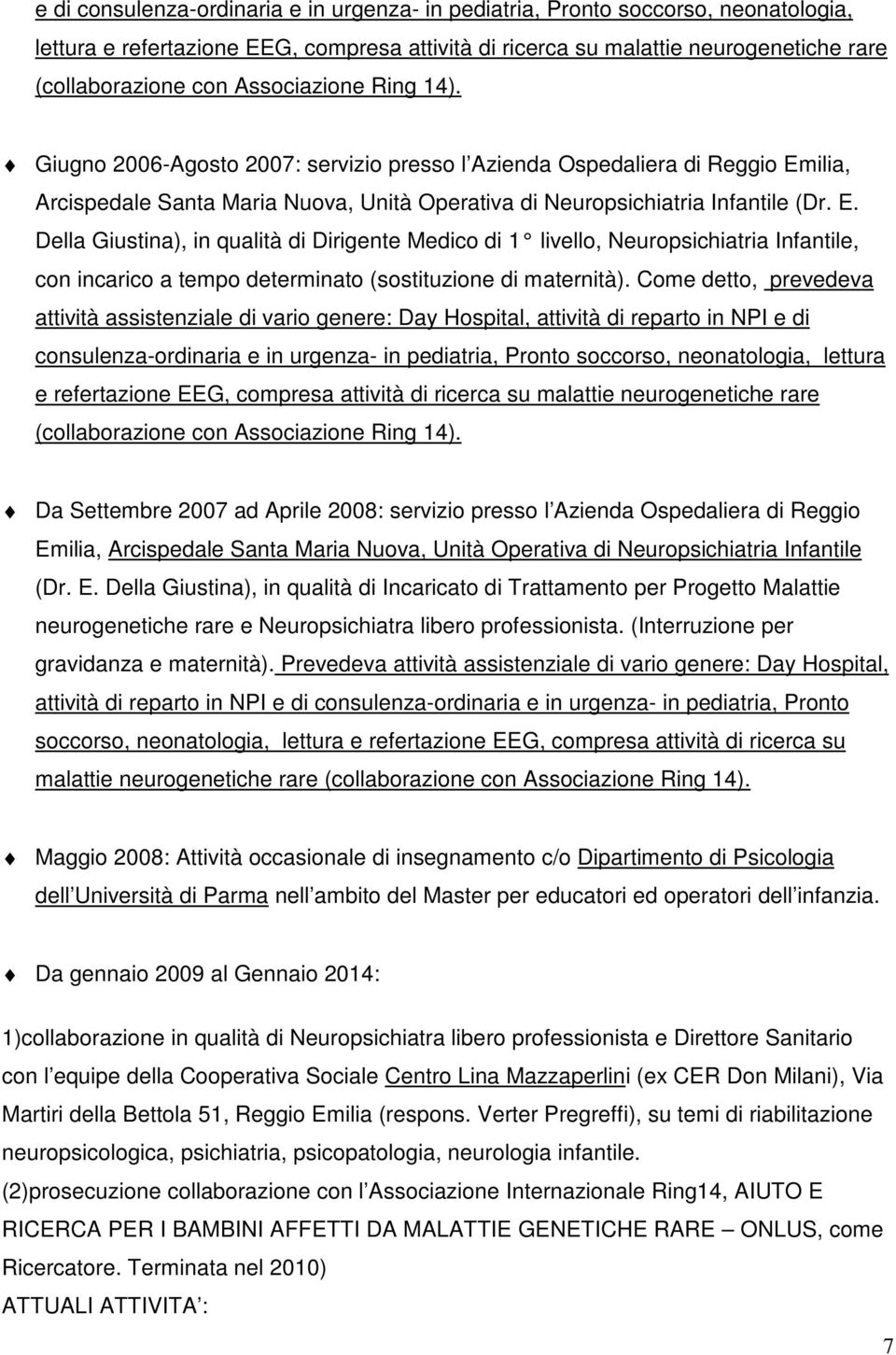 ilia, Arcispedale Santa Maria Nuova, Unità Operativa di Neuropsichiatria Infantile (Dr. E.
