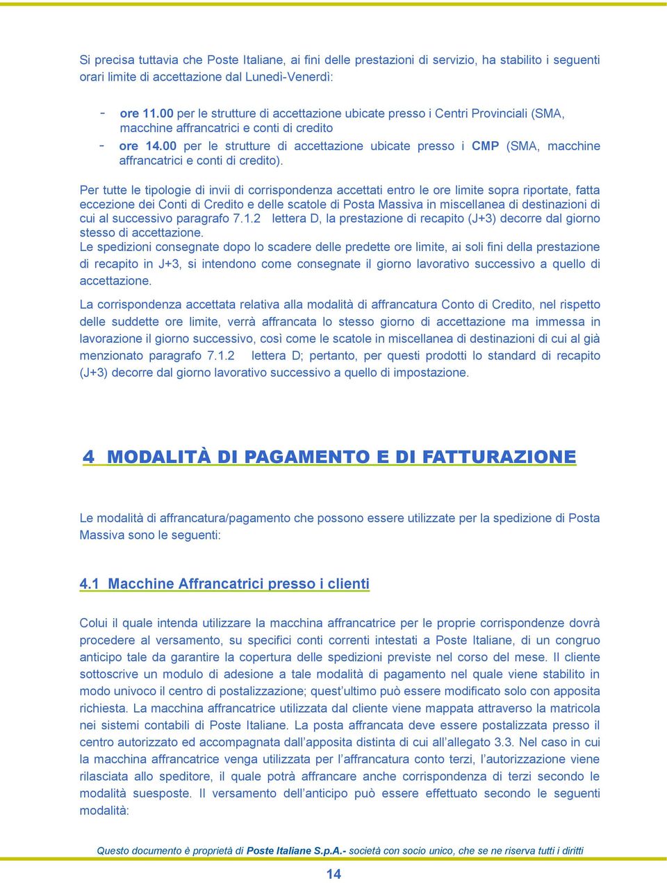 00 per le strutture di accettazione ubicate presso i CMP (SMA, macchine affrancatrici e conti di credito).