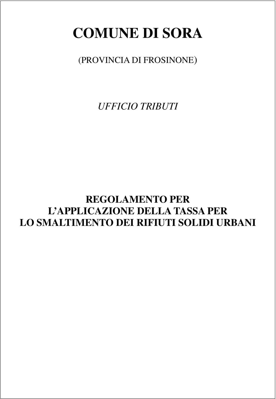 REGOLAMENTO PER L APPLICAZIONE