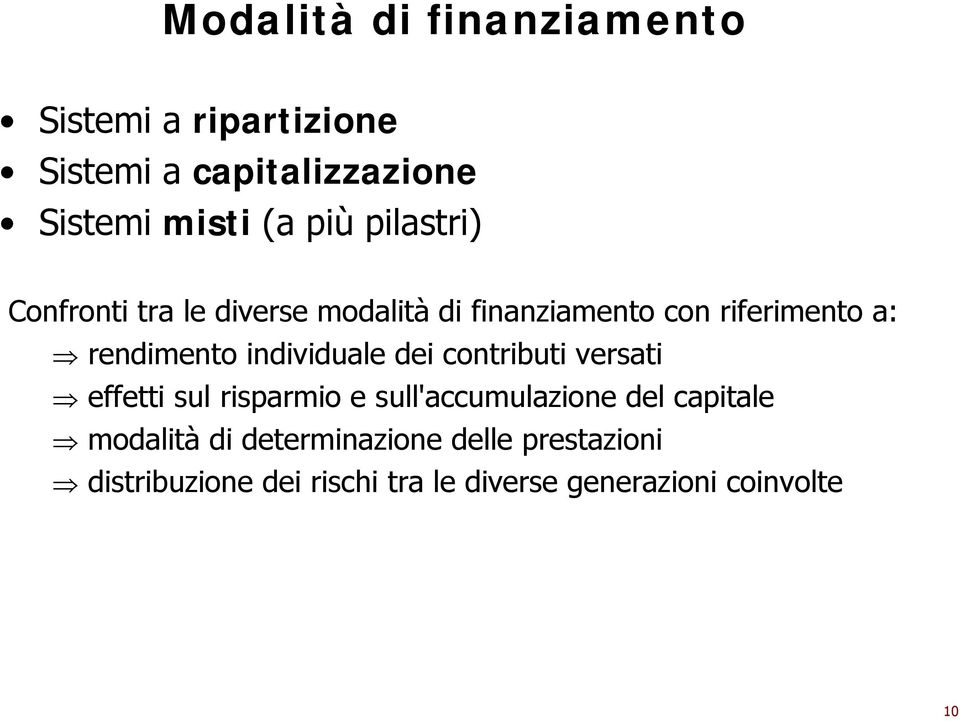 individuale dei contributi versati effetti sul risparmio e sull'accumulazione del capitale