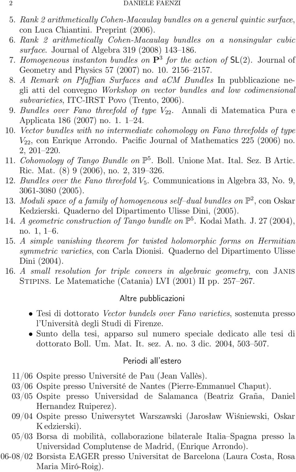 Journal of Geometry and Physics 57 (2007) no. 10. 2156 2157. 8.