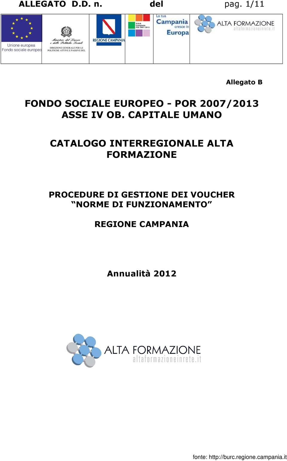 Allegato B FONDO SOCIALE EUROPEO - POR 2007/2013 ASSE IV OB.