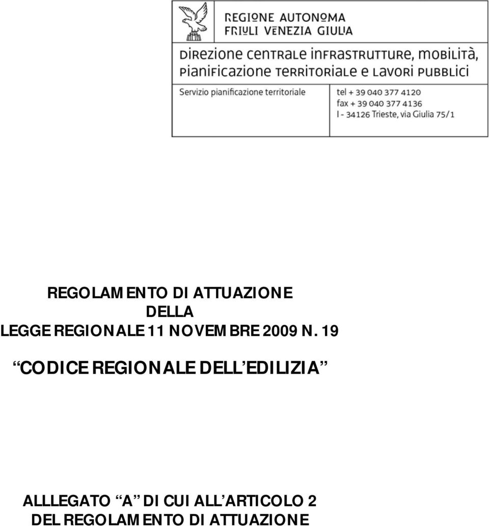 19 CODICE REGIONALE DELL EDILIZIA