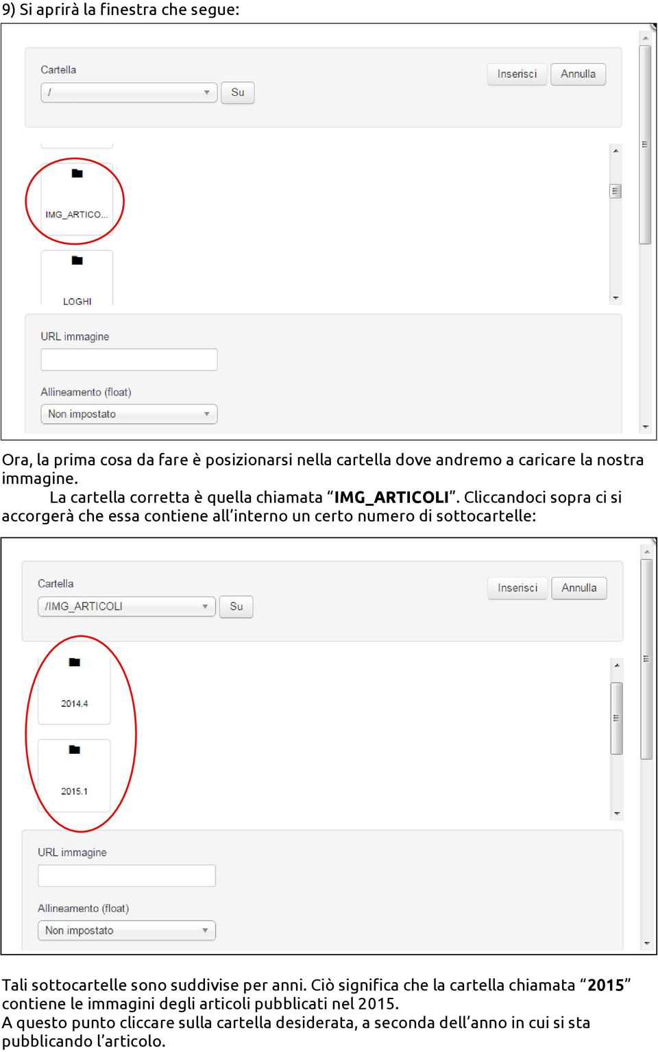 Cliccandoci sopra ci si accorgerà che essa contiene all interno un certo numero di sottocartelle: Tali sottocartelle sono suddivise per