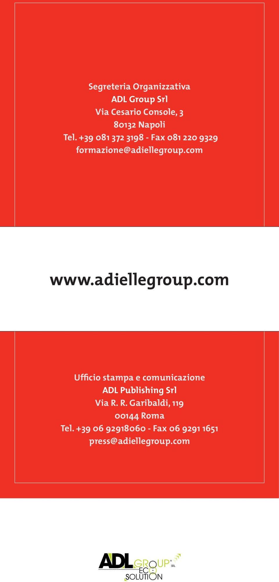 adiellegroup.com Ufficio stampa e comunicazione ADL Publishing Srl Via R.