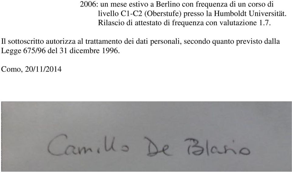 Rilascio di attestato di frequenza con valutazione 1.7.