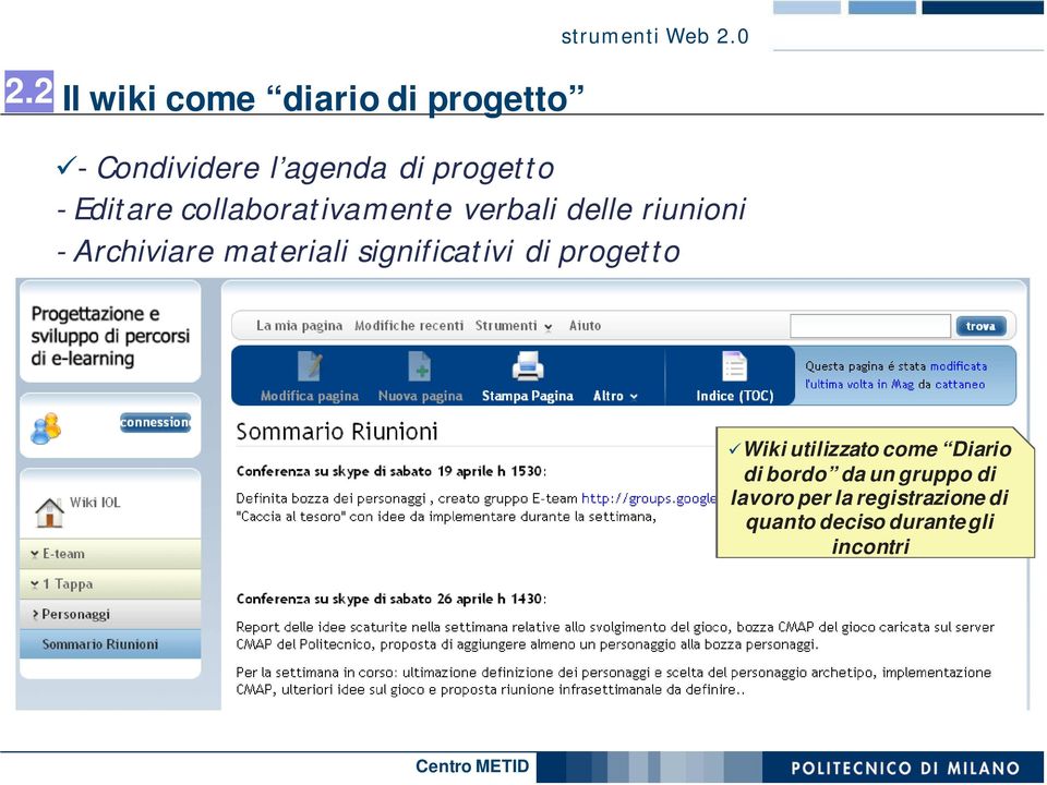 delle riunioni - Archiviare materiali significativi di progetto Wiki