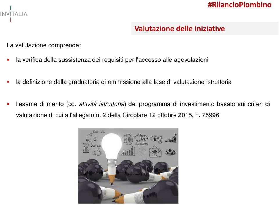 fase di valutazione istruttoria l esame di merito (cd.