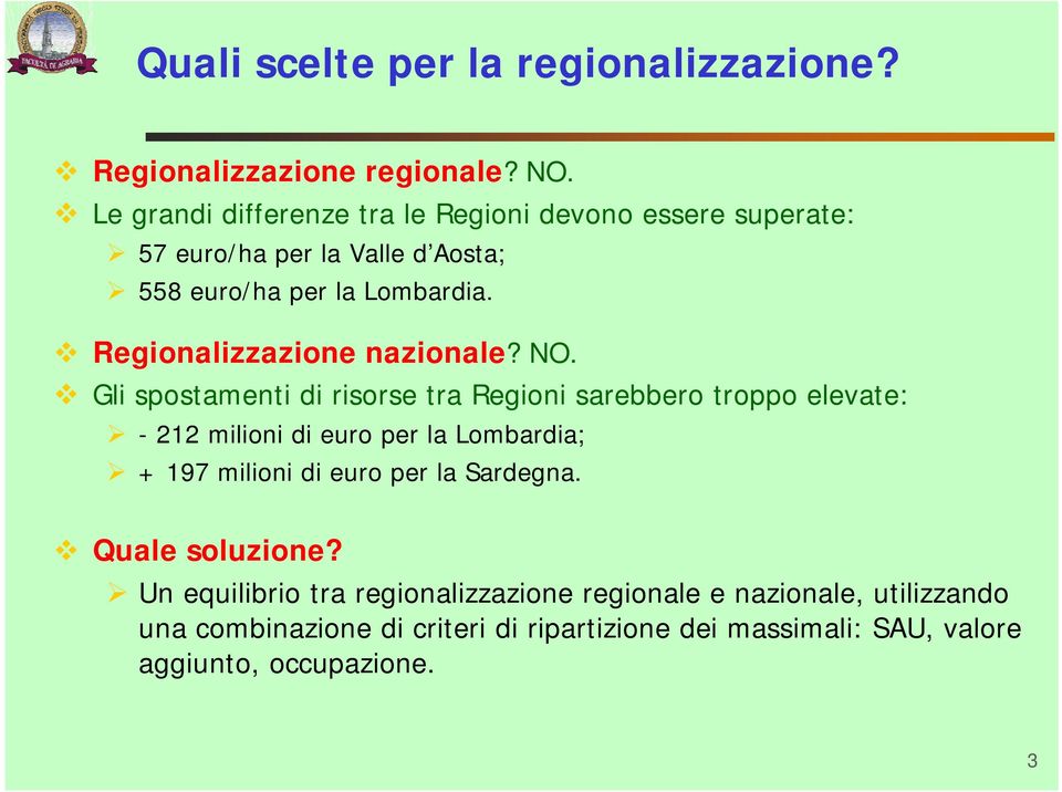 Regionalizzazione nazionale? NO.