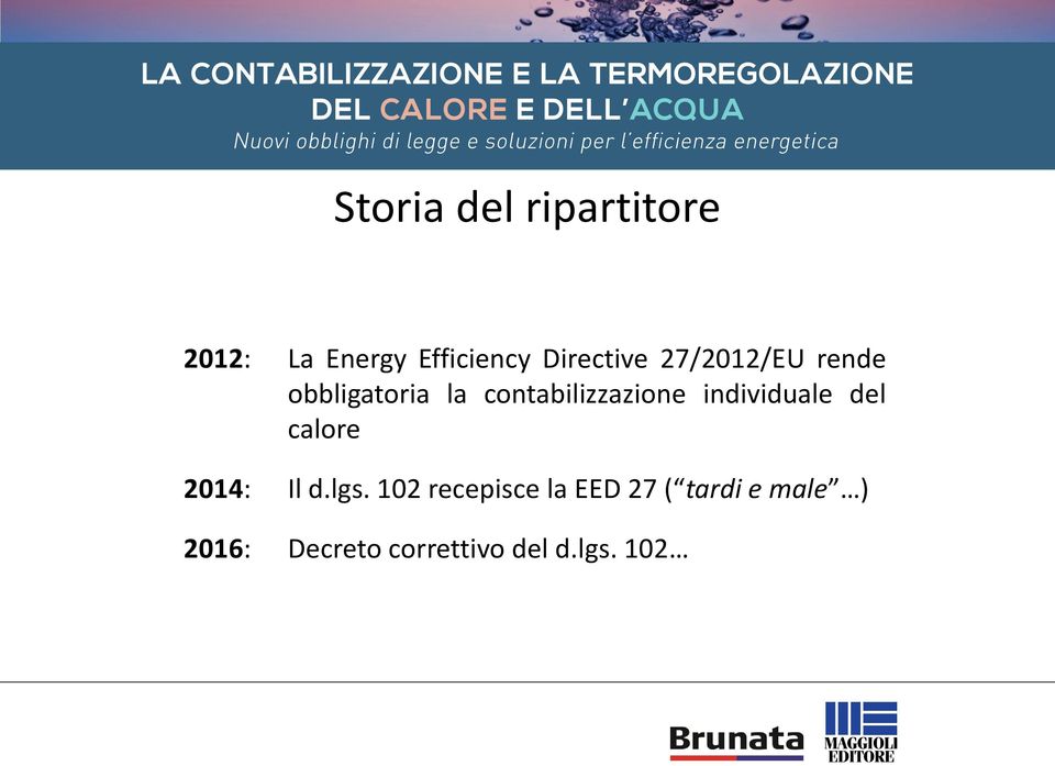 contabilizzazione individuale del calore 2014: Il d.lgs.