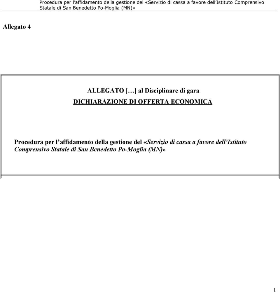 Procedura per l affidamento della gestione del «Servizio di cassa