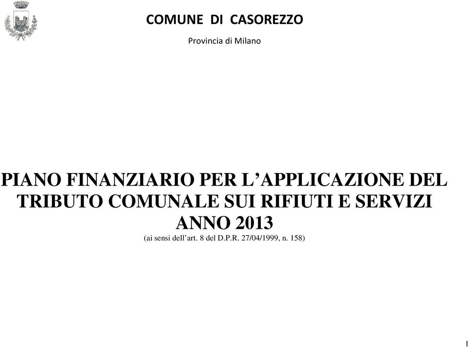 COMUNALE SUI RIFIUTI E SERVIZI ANNO 2013 (ai