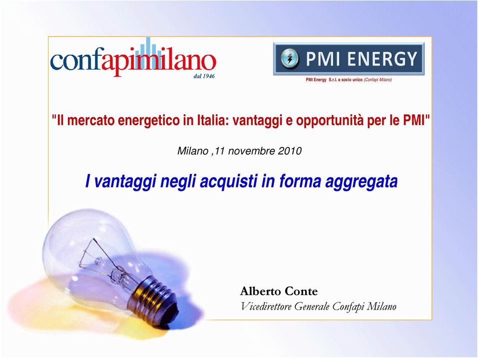 Italia: vantaggi e opportunità per le PMI" Milano,11