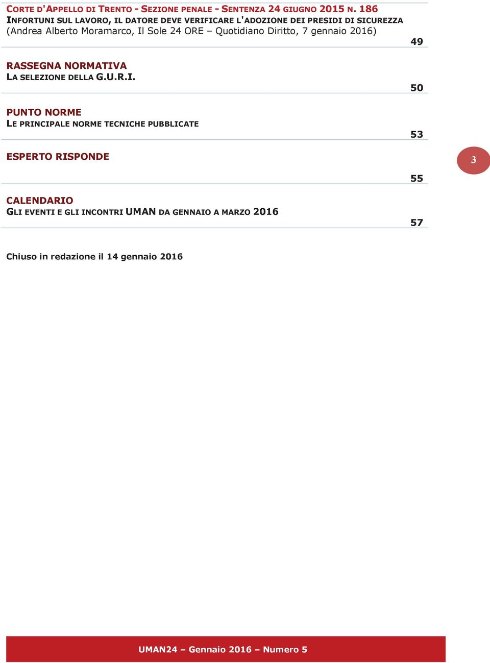 Sole 24 ORE Quotidiano Diritto, 7 gennaio 2016) 49 RASSEGNA NORMATIV