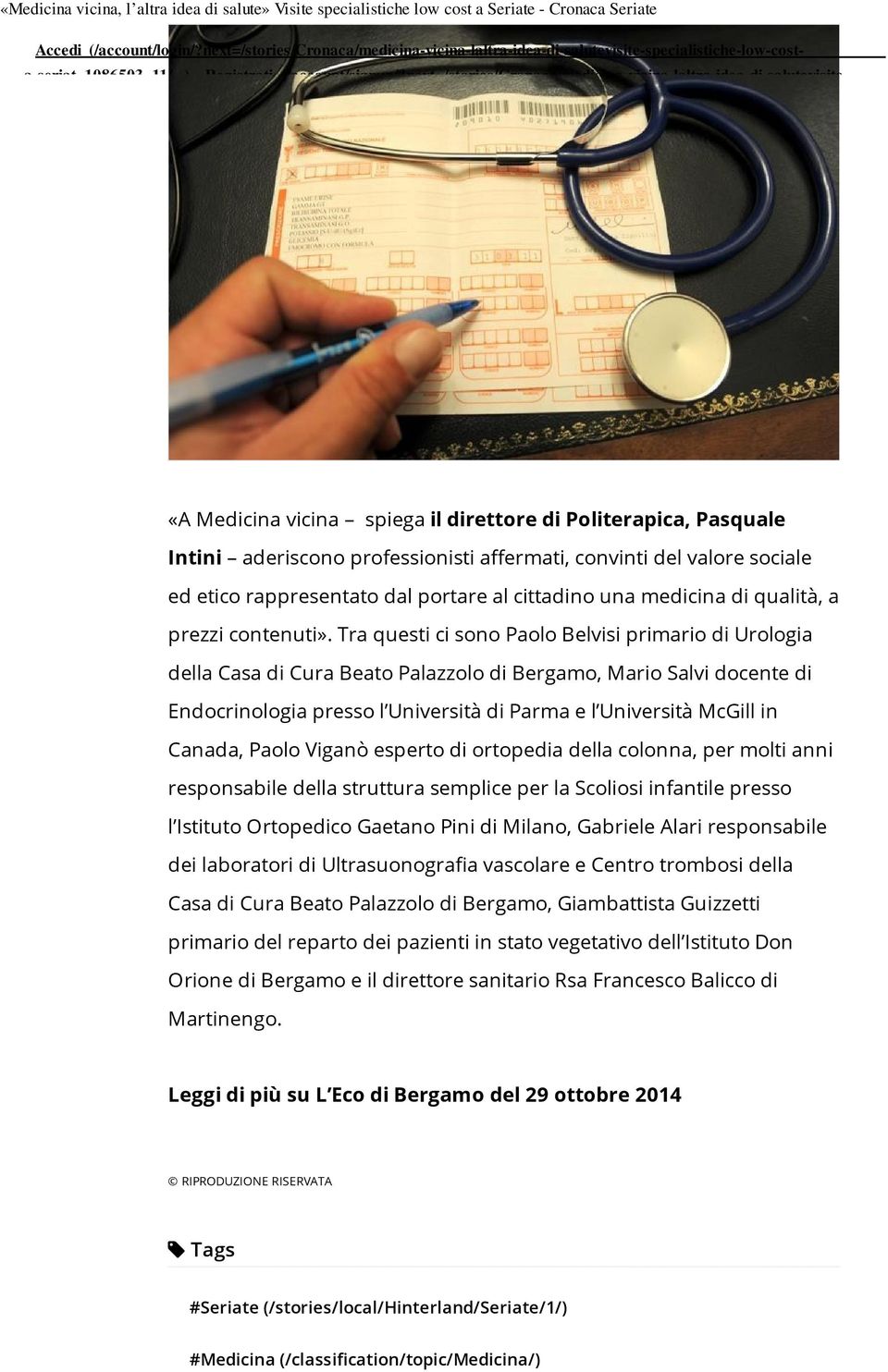 sociale ed etico rappresentato dal portare al cittadino una medicina di qualità, a prezzi contenuti».