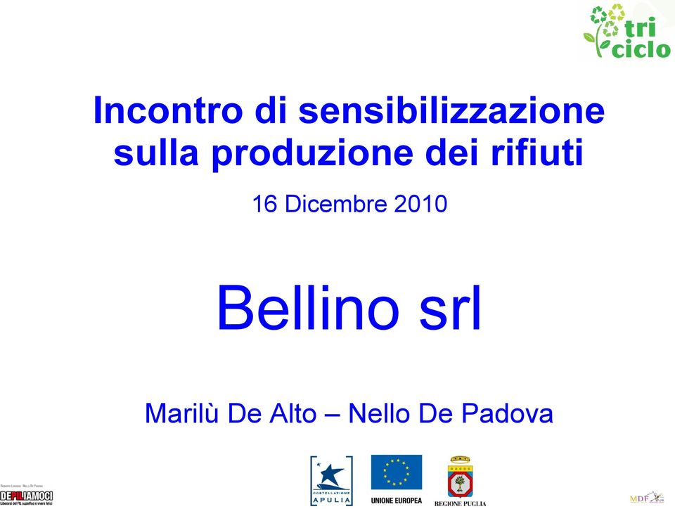 16 Dicembre 2010 Bellino srl