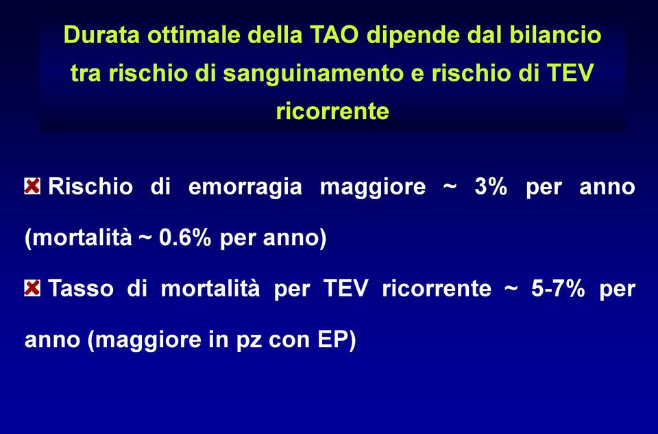 maggiore ~ 3% per anno (mortalità ~ 0.