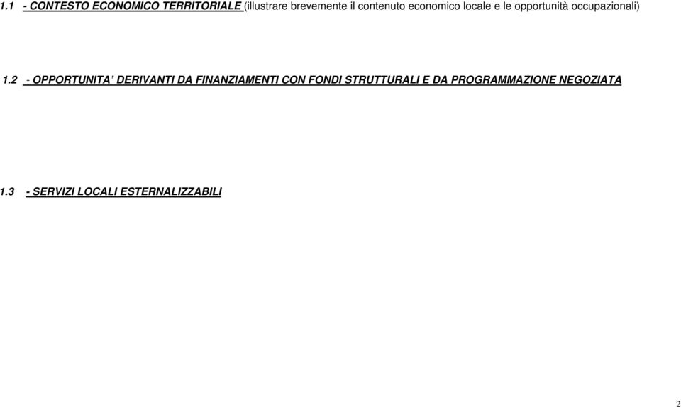 2 - OPPORTUNITA DERIVANTI DA FINANZIAMENTI CON FONDI STRUTTURALI