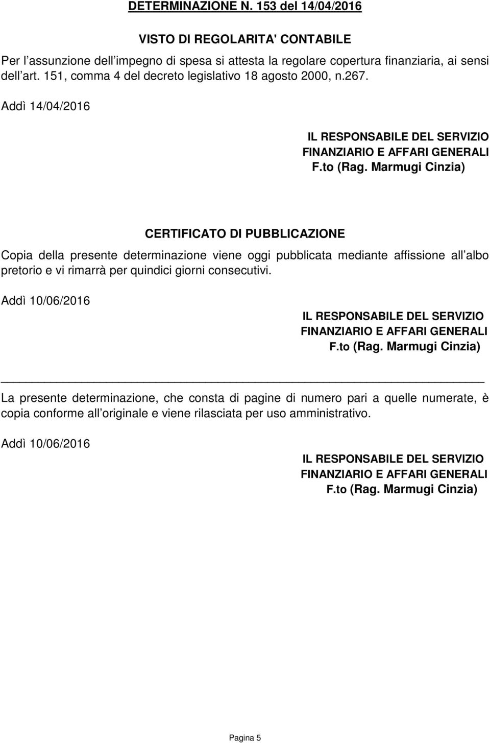 151, comma 4 del decreto legislativo 18 agosto 2000, n.267.