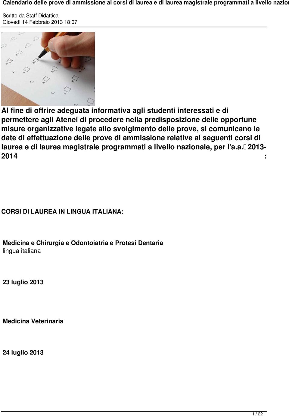 relative ai seguenti corsi di laurea e di laurea magistrale programmati a livello nazionale, per l'a.a. 2013-2014 : CORSI DI LAUREA IN