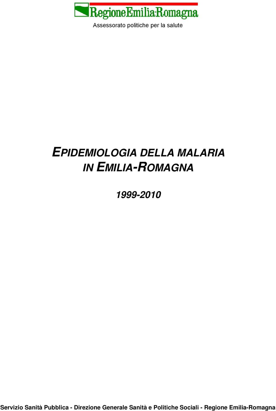 1999-2010 Servizio Sanità Pubblica - Direzione