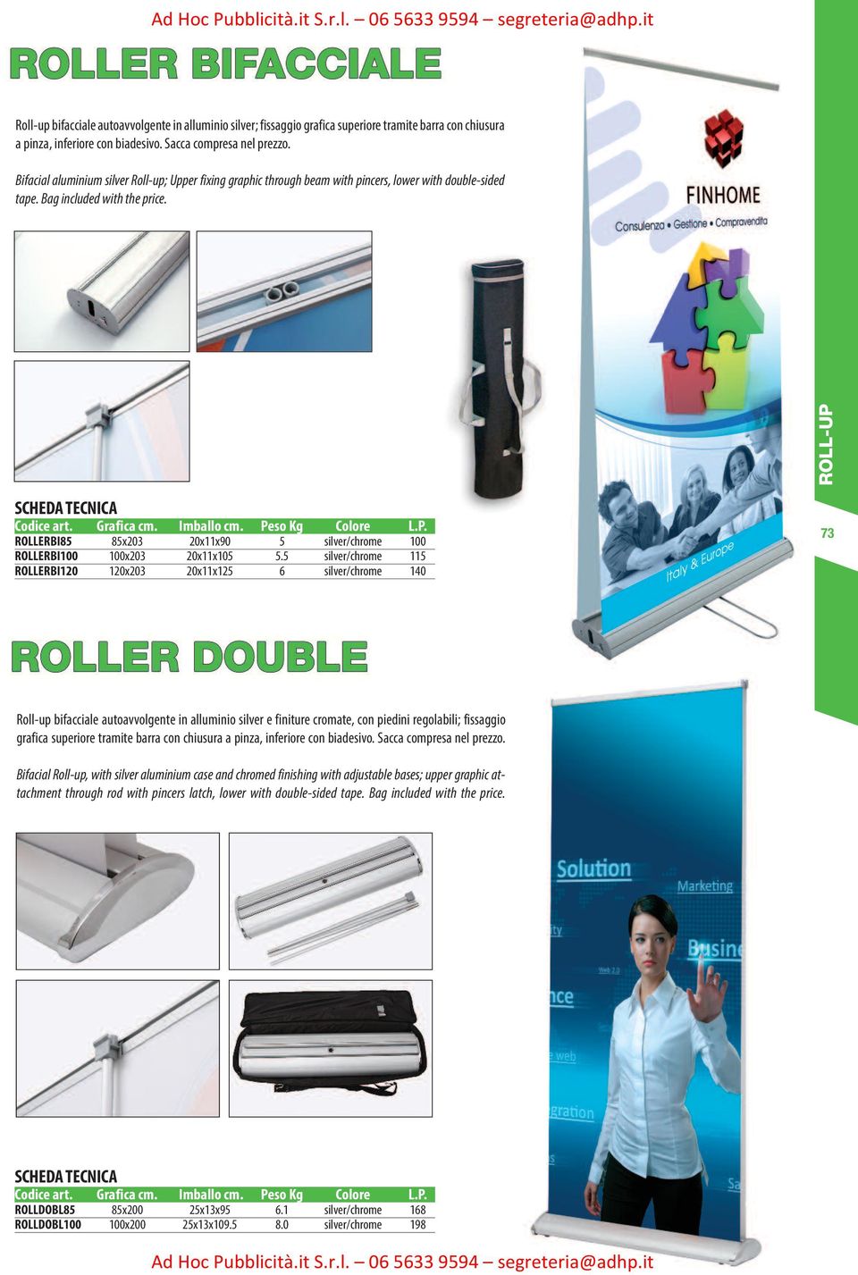 ROLLERBI85 85x203 20x11x90 5 silver/chrome 100 ROLLERBI100 100x203 20x11x105 5.