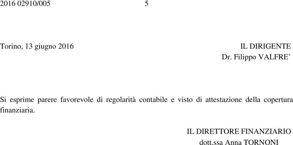 regolarità contabile e vis di attestazione della